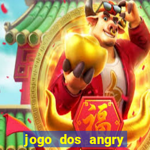 jogo dos angry birds rio